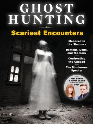 cover image of Ghost Hunting Scariest Encounters